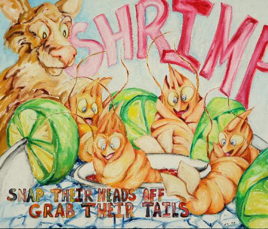 Shrimp: Snap their heads off, grab their tails